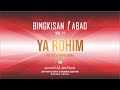 Ya rohim  official music  bingkisan 1 abad