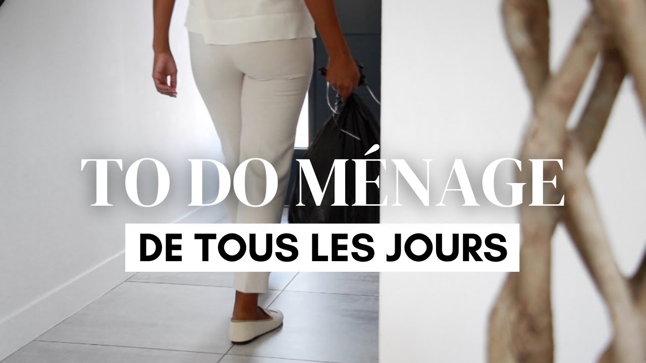 Ma routine pour avoir une maison impeccable au quotidien | TO DO LIST Ménage | Barbara F