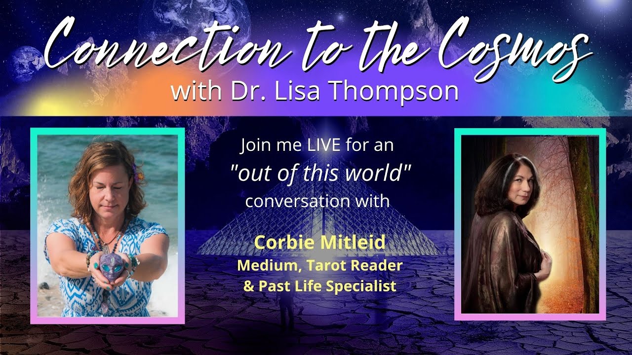 Connection to the Cosmos - Guest Corbie Mitleid