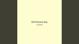 Drift Serene Sky