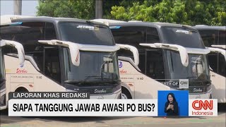 Siapa yang Tanggung Jawab Awasi PO Bus?