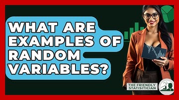 What Are Examples Of Random Variables? - The Friendly Statistician