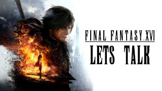 Lets Talk FFXVI What Makes a Final Fantasy game to you? #finalfantasy #ps5 #ff16