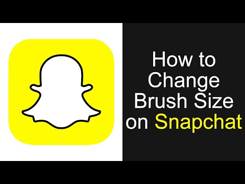 How To Change Brush Size On Snapchat