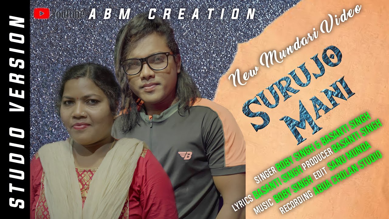 SURUJO  MANI //NEW MUNDARI  STUDIO VERSION 2021