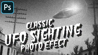 Photoshop: How to Recreate a Vintage, UFO Sighting Photo! screenshot 1