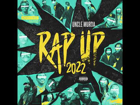 Uncle Murda - RAP UP 2022 