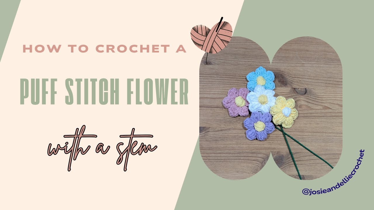 Crochet puff stitch flower and stem - YouTube