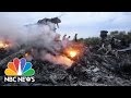 Flight MH-17 Shot Down By Russian Missile, Investigation Finds | NBC News