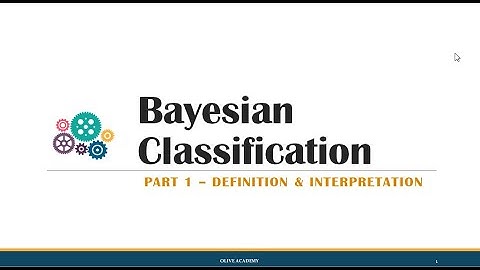 Bayesian Classification   Part1 - Definition & Interpretation