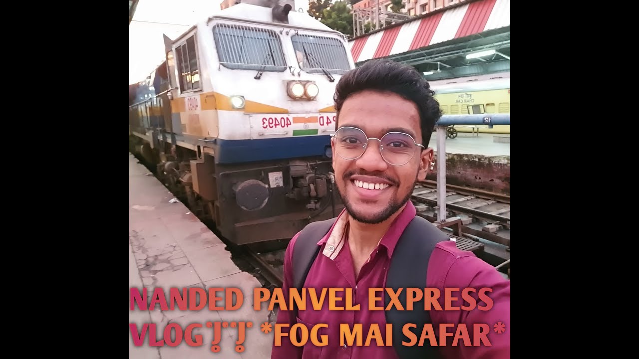 On-board Nanded Panvel Express journey Part 1