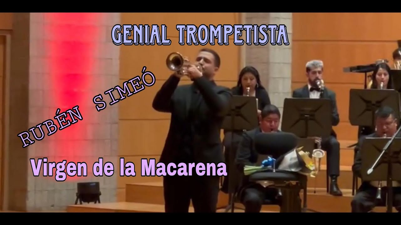 Genial trompetista / RUBÉN SIMEÓ / Virgen de la Macarena