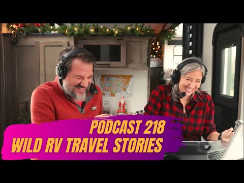 Wild RV Travel Stories, RV Today Magazine, RV Miles Merchandise & More  | RV Miles Podcast Ep. 218