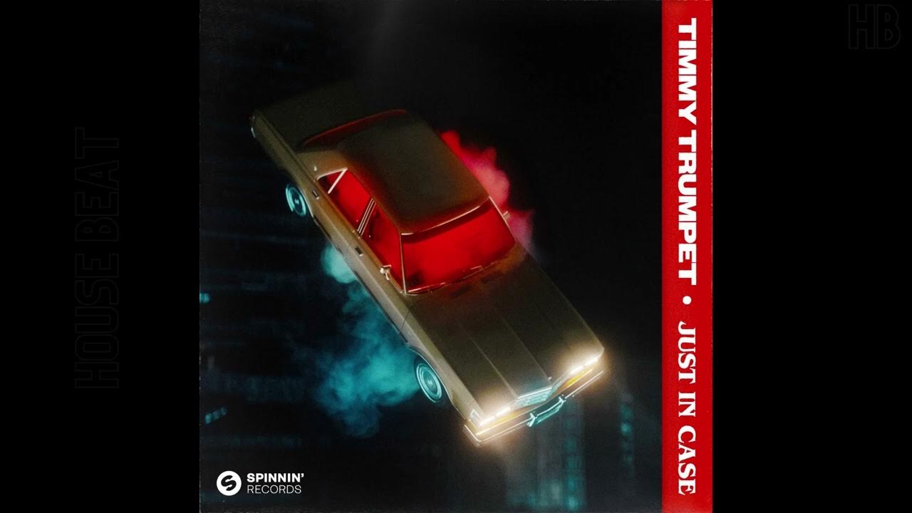 Timmy Trumpet Just In Case (Audio) YouTube