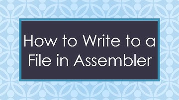How to Write to a File in Assembler