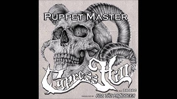 Cypress Hill - Puppet Master (feat. Dr. Dre) (New Version)