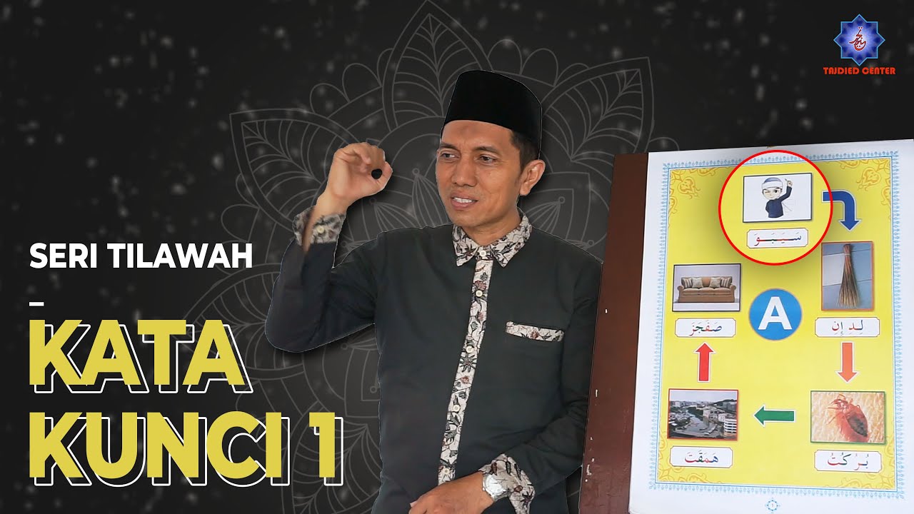 SERI TILAWAH | Kata Kunci 1 Metode Tajdied