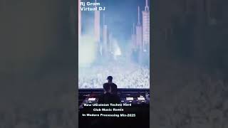 Virtual DJ New Ukrainian Techno Hard Club Music Remix In Моdern Рrocessing Mix-2025
