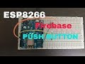 Enviando dados para o  firebase usando um push button ligado ao esp8266