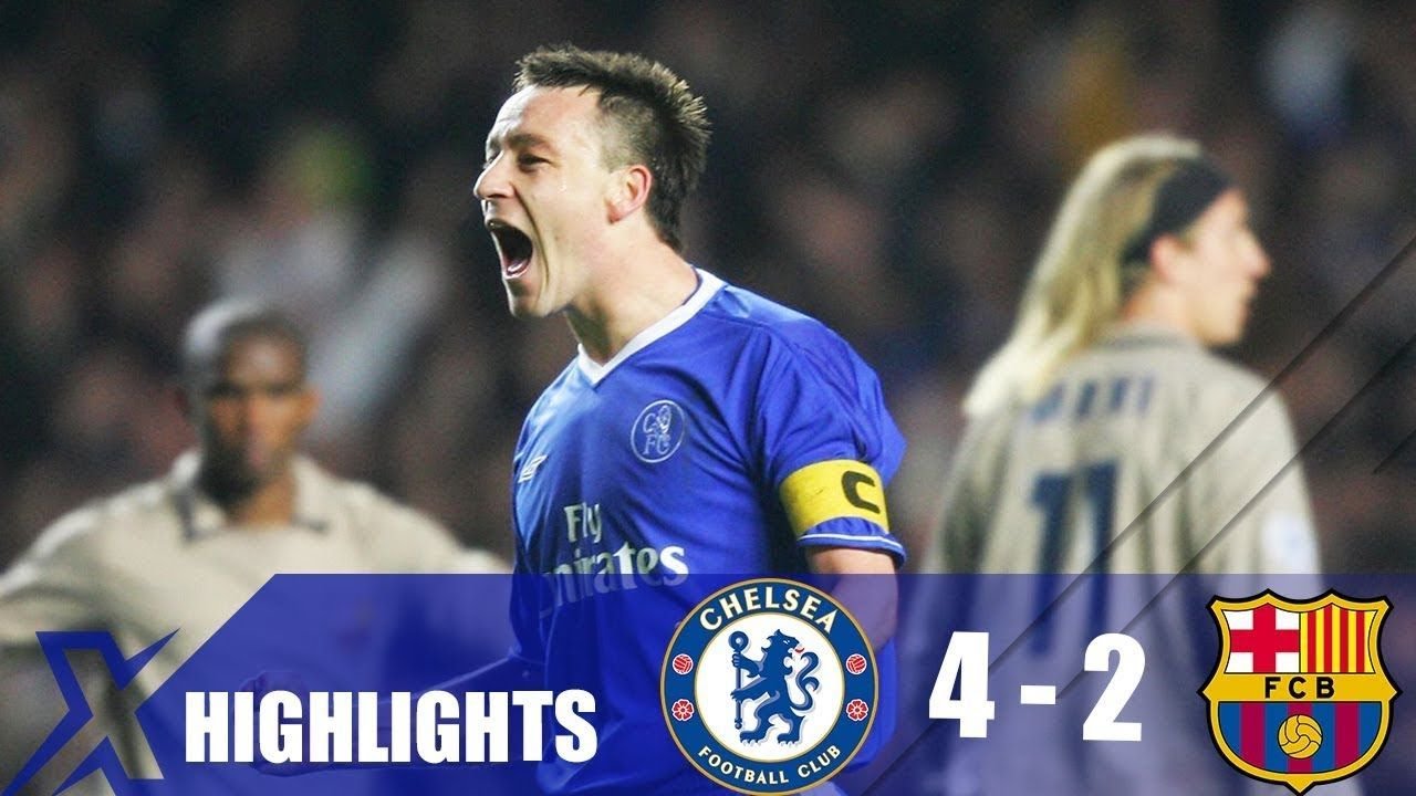 Chelsea Vs Barcelona 5 4 Round Of 16 Ucl 05 All Goals And Highlights Youtube