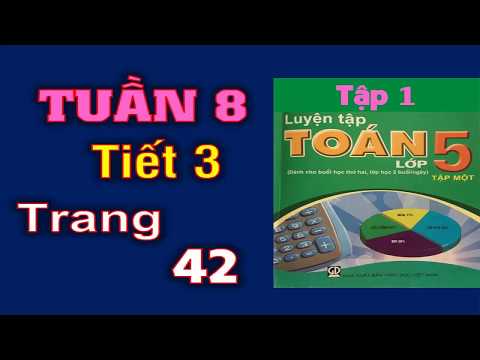 Video Luyện toán 5 tập 1 tuần 8 - tiết 3 - YouTube