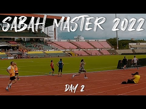 SAMOC 2022 Day 2. Sabah Master Athletic Open Championship | 200m 4x100m 4x400m