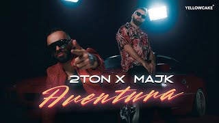 2TON X MAJK - AVENTURA (prod by. Nego)