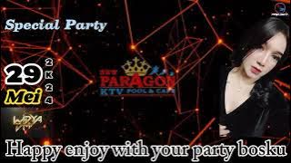 29 MEI 2K24 SPECIAL PARTY PARAGON PUB KTV PEKANBARU WITH DJ WIDYA DM