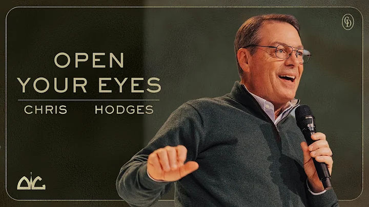 Open Your Eyes | Chris Hodges | Destiny Worship Center