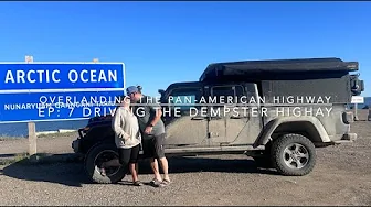 Overlanding the Pan-American Highway - Ep: 7 Driving the Dempster Highway