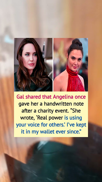 Gal shared that Angelina once gave her a handwritten note #galgadot #shortsfeed #trending