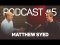 MATTHEW SYED | Human Performance Expert | Beyond Victory #5