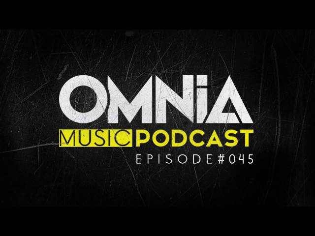 Omnia - Omnia Music Podcast #045