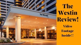 The Westin Hotel Review! Is it worth the price?!?!