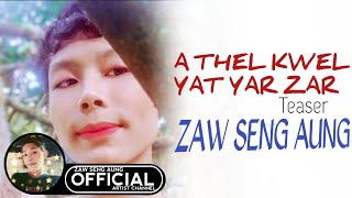 A Thel Kwel Yat Yar Zar (Teaser) Cover : Zaw Seng Aung