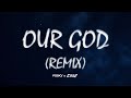 Pooky & CodZ - Our God (Remix)
