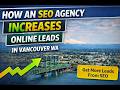 How an SEO Agency Increases Online Leads in Vancouver, WA