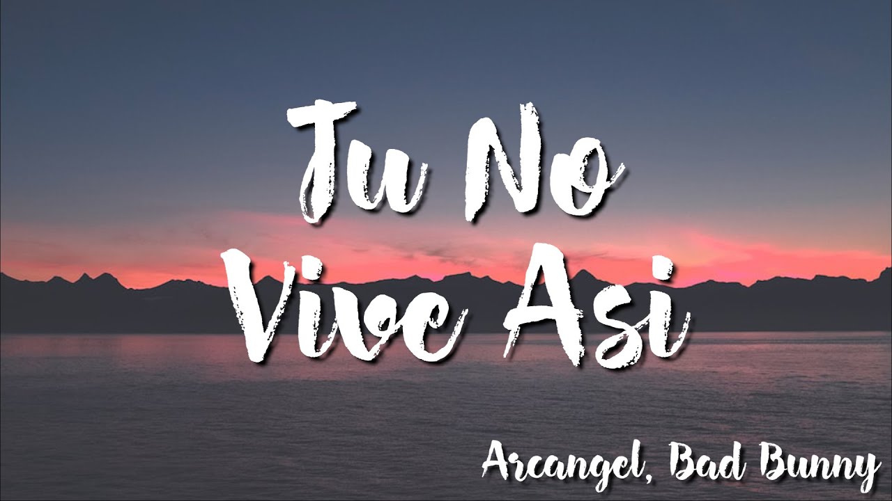 Tu No Vive Asi Meaning