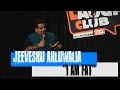 I am Fat! - Stand-Up Comedy by Jeeveshu Ahluwalia