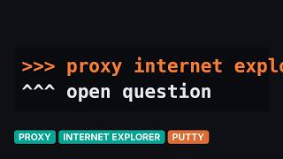 IE 11 Failure with PuTTY-Based SOCKS5 Proxy