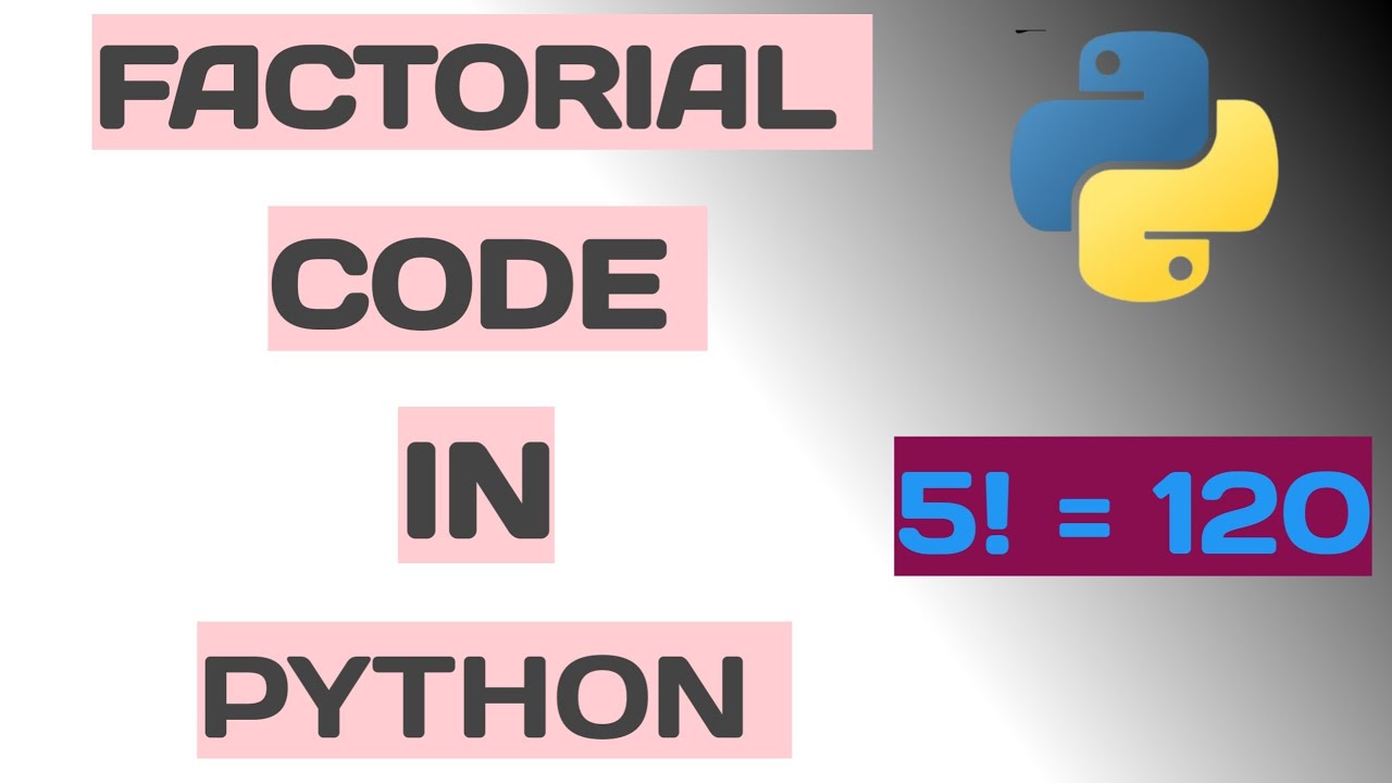 Factorial in Python for Beginners | Step by Step | Mobile - YouTube