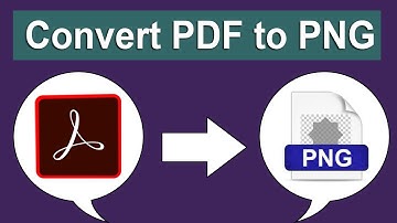 How to Make PDF to PNG Image in Adobe Acrobat Pro