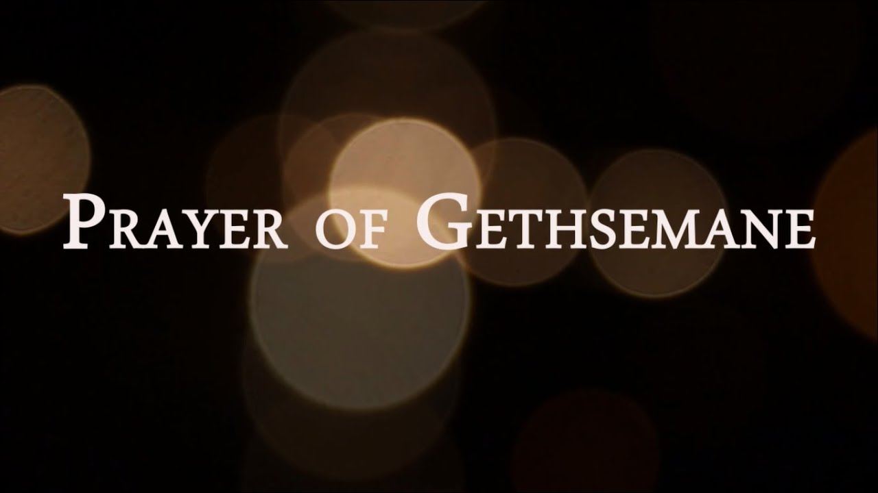 Prayer of Gethsemane