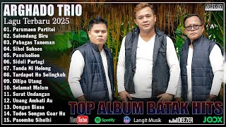 Arghado Trio ~ Kompilasi TOP HITS Lagu Batak Terbaru 2025 -Terpopuler Saat Ini Full Album Viral 2025