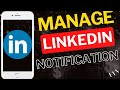How to Manage LinkedIn Notifications on Your Phone