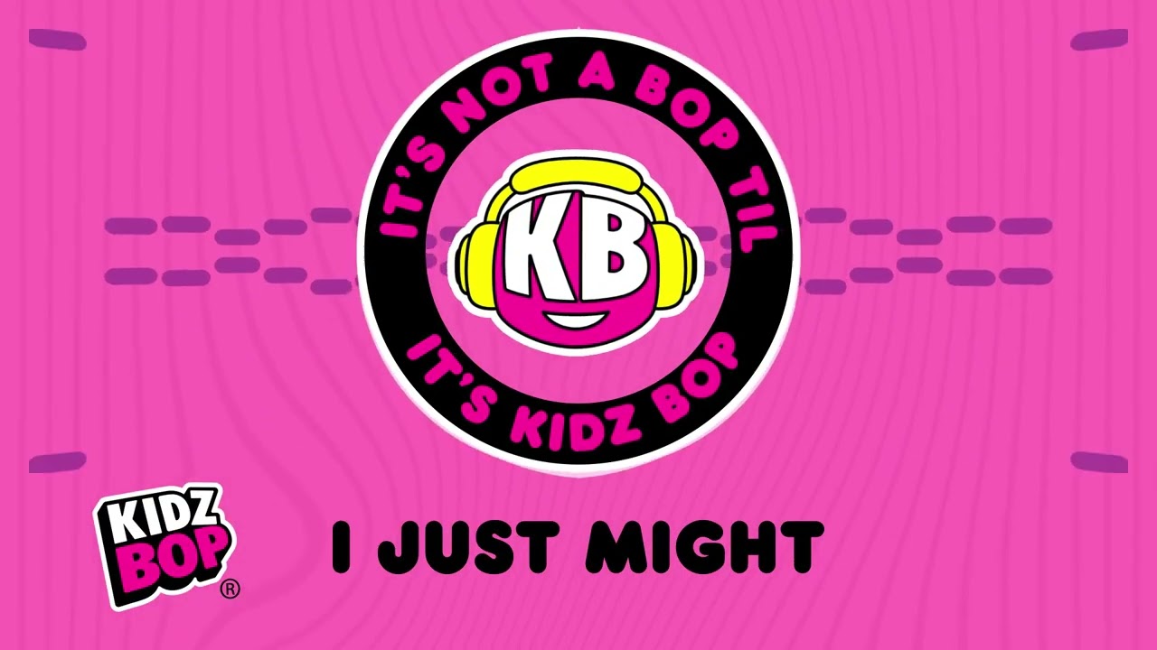 @kidzeページ I Just Might (Visualizer) | KIDZ BOP Kids | KIDZ BOP 53 - YouTube