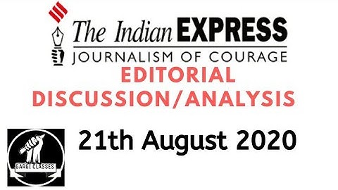 21th August 2020 | The Indian Express Editorial Analysis/Discussion