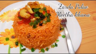 Zarda Pulao/Meetha Khana Recipe/Banaye लखनवी ज़र्दा पुलाओ - हैदराबादी मीठा खाना