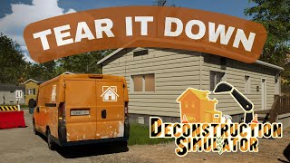 Deconstruction Simulator - First Look | Getting Started & Basics