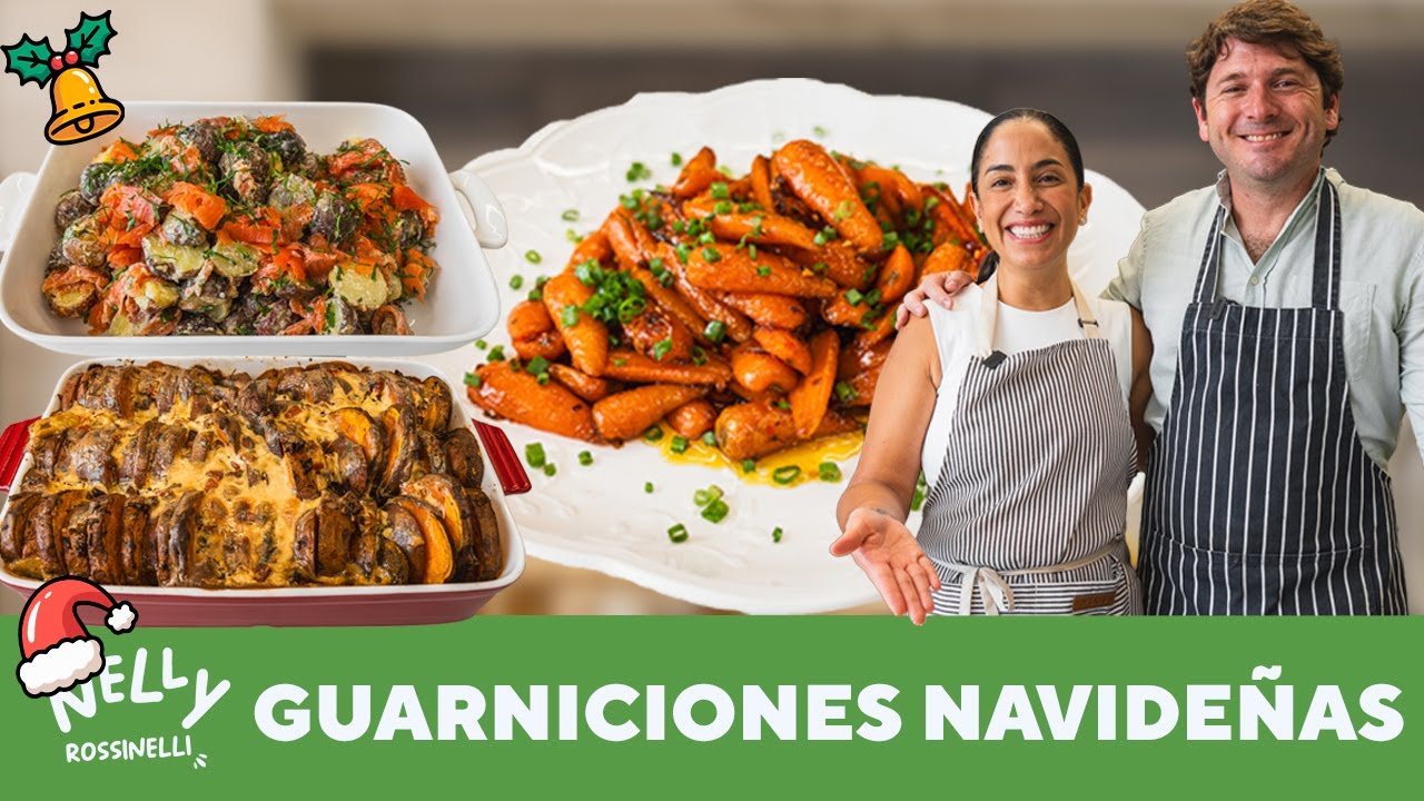 GUARNICIONES NAVIDEÑAS | COCINANDO CON NELLY ROSSINELLI E IGNACIO BARRIOS